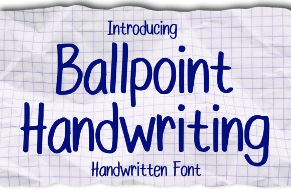 Ballpoint Handwriting: The Everyday Font with Authentic Character
