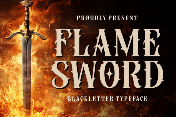 Flame Sword: A Typeface Forged in Fire and Legend