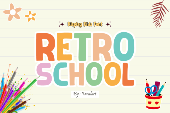 Retro School Font: Unlocking Vintage Sophistication