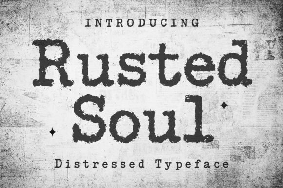 Rusted Soul: Grit and Character in a Font