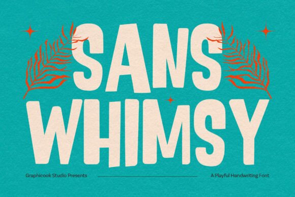 Sanswhimsy: The Playful Handwritten Font for Bold Designs