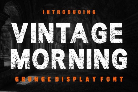 Vintage Morning: The Gritty Character of a Bold Grunge Typeface