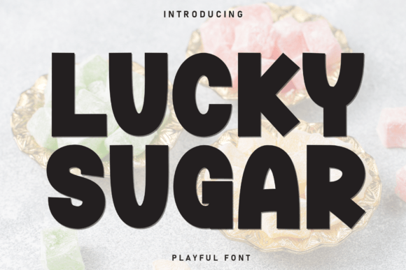 Why Lucky Sugar Is Your Next Go-To Display Font